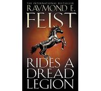 Rides A Dread Legion (The Riftwar Cycle: The Demonwar Saga Book 1, Book 25) by Feist, Raymond E. (January 7, 2010) Paperback