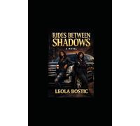 Rides Between Shadows