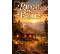 Ridge and Valley: The Powell Family Legacy