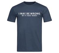 Ridge Fashion I May Be Wrong But It's Highly Unlikely T-Shirt (L, Men, Navy)