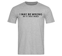 Ridge Fashion I May Be Wrong But It's Highly Unlikely T-Shirt (XL, Men, Sports Grey)