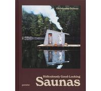 Ridiculously Good-Looking Saunas by Christopher Selman | Hardcover | 2026