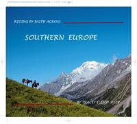 Riding by Faith Across Southern Europe: No. 4