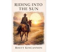 Riding Into the Sun