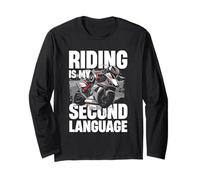 Riding Is My Second Language Motorcyclist Lifestyle Long Sleeve T-Shirt