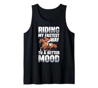 Riding My Fastest Way to A Better Mood Tank Top