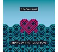 Riding on the Tide of Love by Deacon Blue (Record, 2021)