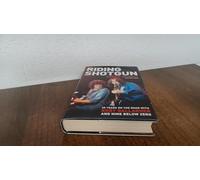 Riding Shotgun: 35 Years on the Road with Rory Gallagher and "Nine Below Zero"