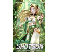 Riding Shotgun: A Non-Traditional Isekai Romance