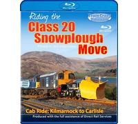 Riding the Class 20 Snowplough Move * BLU-RAY - Cab Ride: Kilmarnock to Carlisle