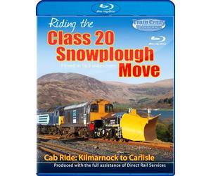 Riding the Class 20 Snowplough Move * BLU-RAY - Cab Ride: Kilmarnock to Carlisle