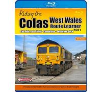 Riding the Colas West Wales Route Learner Part 1: Cab Ride: Port Talbot - Camarthen - Pembroke Dock. Blu-ray