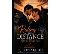 Riding the Distance:: After the Finish Line: 2