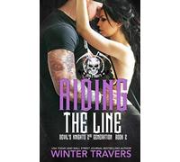 Riding the Line: 2 (Devil's Knights 2nd Generation)