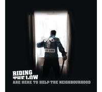 Riding The Low - Are Here To Help The Neighbourhood [VINYL]