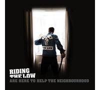 Riding the Low - Riding the Low Are Here to Help the Neighbourhood