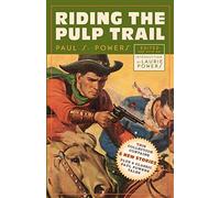 Riding the Pulp Trail