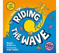 Riding the Wave: Engaging Picture Book Which Discusses Anxiety and Mindfullness for Ages 5+