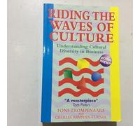 Riding the Waves of Culture: Understanding Diversity in Global Business: Understanding Cultural Diversity in Business