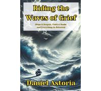 Riding the Waves of Grief