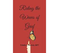 Riding the Waves of Grief