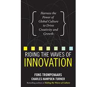 Riding the Waves of Innovation: Harness the Power of Global Culture to Drive Creativity and Growth: Harness the Power of Global Culture to Drive ... Global Culture to Drive Creativity and Growth