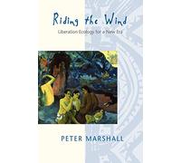 Riding the Wind: Liberation Ecology for a New Era