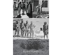 Riding the Wind of Change: Trans Africa and Europe Trek, 1960