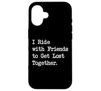 Riding with Friends to Get Lost Funny Cycling Quotes Apparel Case for iPhone 16