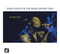 Ridley Denia & the Marc Devine Trio - Afterglow