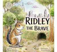 Ridley the Brave (Rats and Squirrels: A Tale of Tails)
