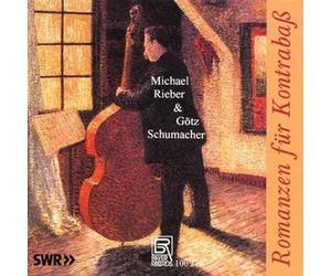 RIEBER,MICHAEL/SCHUMACHER,GÖTZ - Romances for Contrabass - Works by Bottesini/Misek/Paganini/Glière