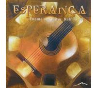 Riedl, Ralph - Esperanca: Poema on Guitar