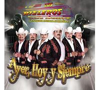Los Rieleros Del Norte - Ayer, Hoy Y Siempre