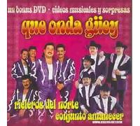 Rieleros Del Norte/Conjunto Amanecer - Que Onda Guey