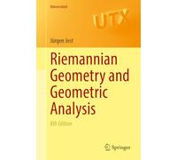 Riemannian Geometry and Geometric Analysis (Universitext)