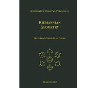 Riemannian Geometry: (Mathematics: Theory & Applications)