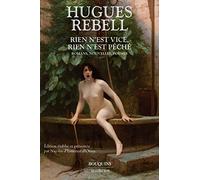 Rien n'est vice, rien n'est péché - Romans, nouvelles, poèmes