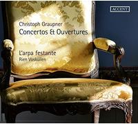 Rien Voskuilen & L'Arpa Festante – Christoph Graupner – Concertos & Ouvertures – CD – Accent