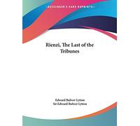 Rienzi, the Last of the Tribunes (1848)