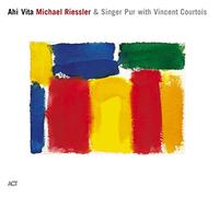 Riessler Michael - Ahi Vita