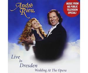 Rieu, Andre - Live in Dresden: Wedding at the Opera