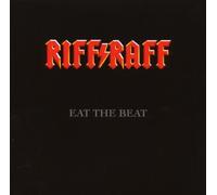 Riff/Raff - Eat the Beat