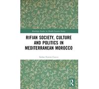 Rifian Society, Culture and Politics in Mediterranean Morocco
