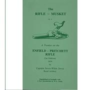 Rifle-musket: Treatise on the Enfield Pritchett Rifle, 1854