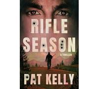 Rifle Season: A Thriller: 1 (Mace Winters)