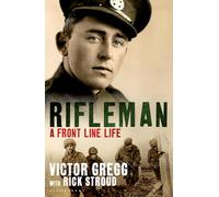 Rifleman - A Front Line Life
