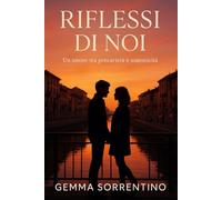 Riflessi di noi (Amore al tramonto)