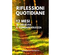 Riflessioni Quotidiane: 12 Mesi di Crescita e Consapevolezza