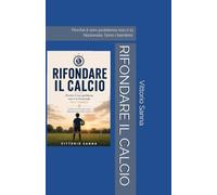 RIFONDARE IL CALCIO: Perché il vero problema non è la Nazionale. Sono i bambini. (CLUB SARDEGNA)